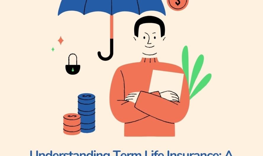 Understanding Term Life Insurance: A Comprehensive Guide